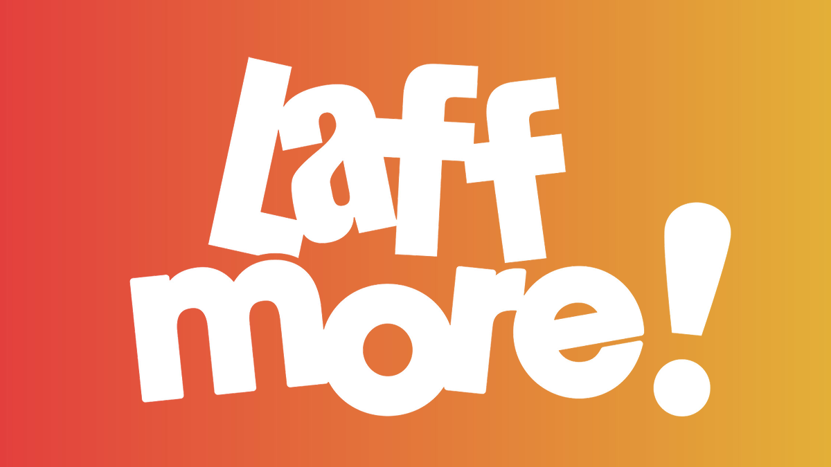 Laff More